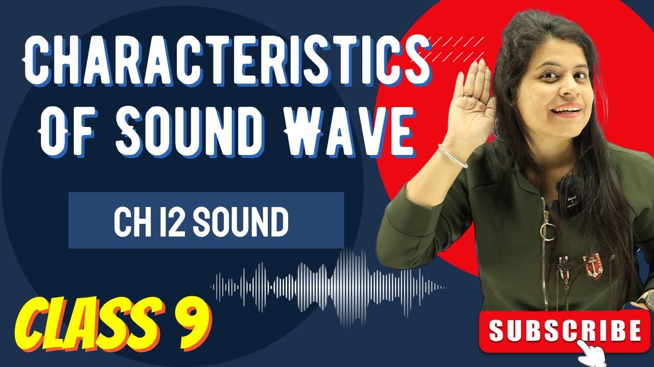 Characteristics Of Sound Wave | Chapter 12 | Sound | Class 9 Science