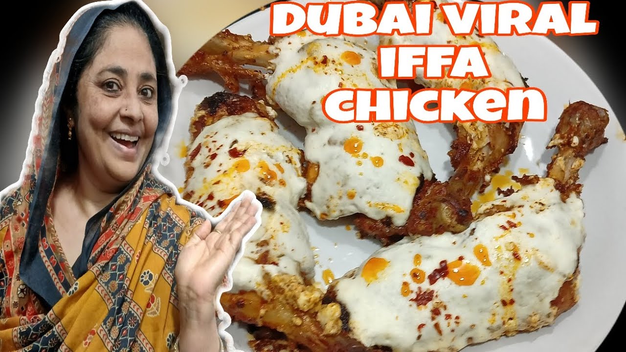 Dubai viral Iffa chicken 