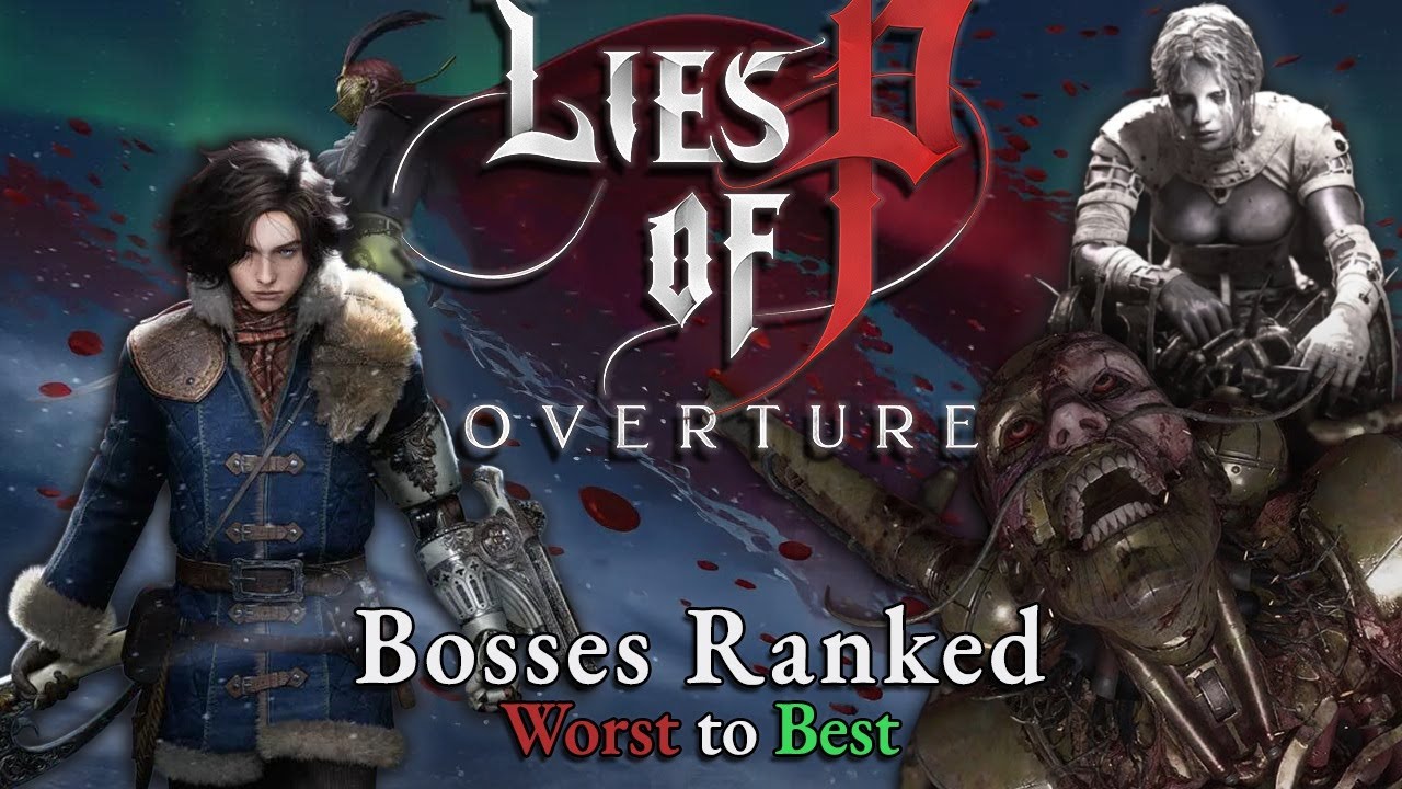 Lies of P ALL Bosses Ranked from Worst to Best (DLC INCLUDED)