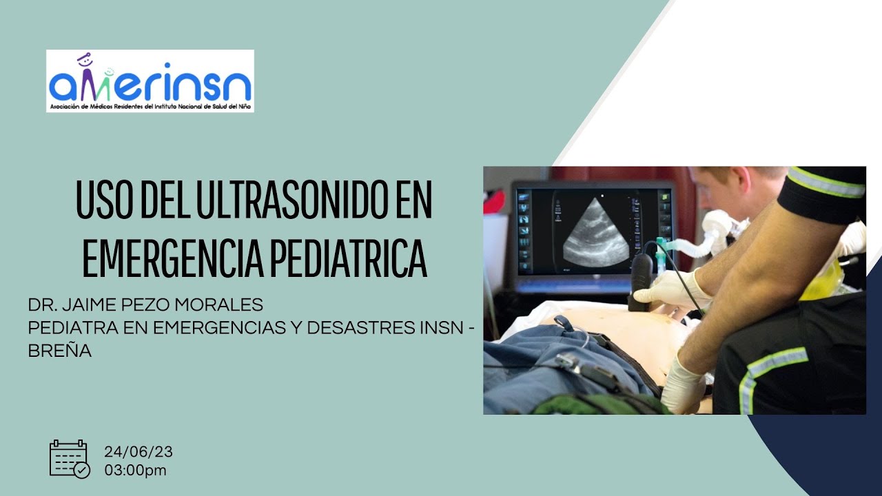 USO DE ULTRASONIDO EN EMERGENCIA PEDIATRICA - DR. JAIME PEZO MORALES