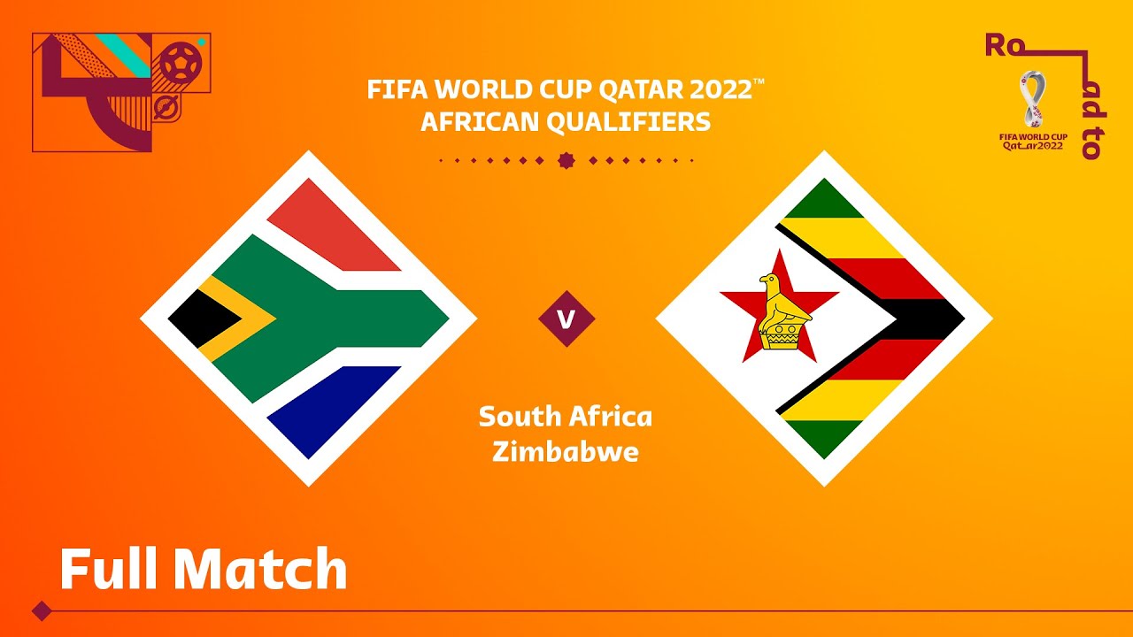 South Africa v Zimbabwe | FIFA World Cup Qatar 2022 Qualifier | Full Match