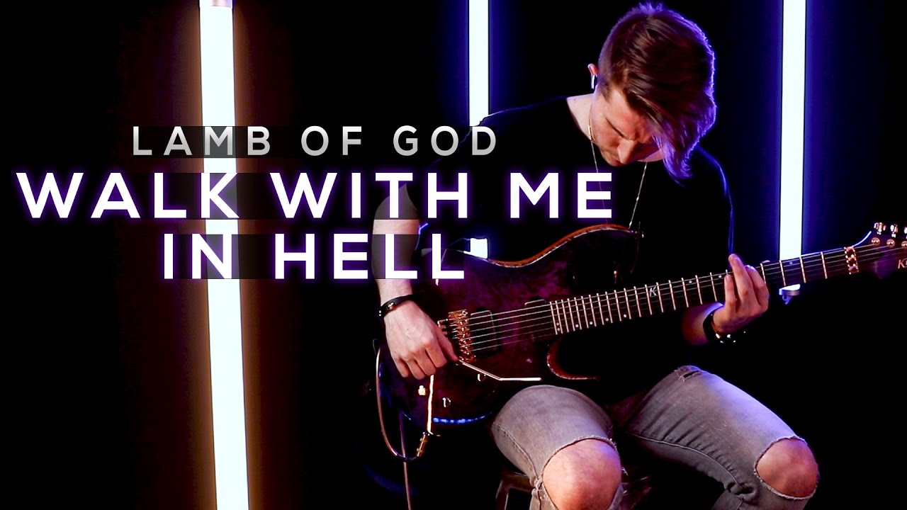 Lamb of God - Walk With Me In Hell | Cole Rolland (Guitar Cover)