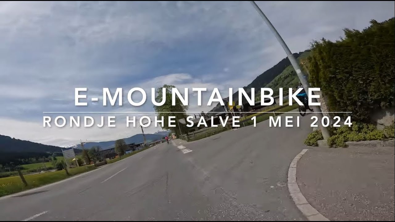 E Biketocht rond de Hohe Salve 1 mei 2024