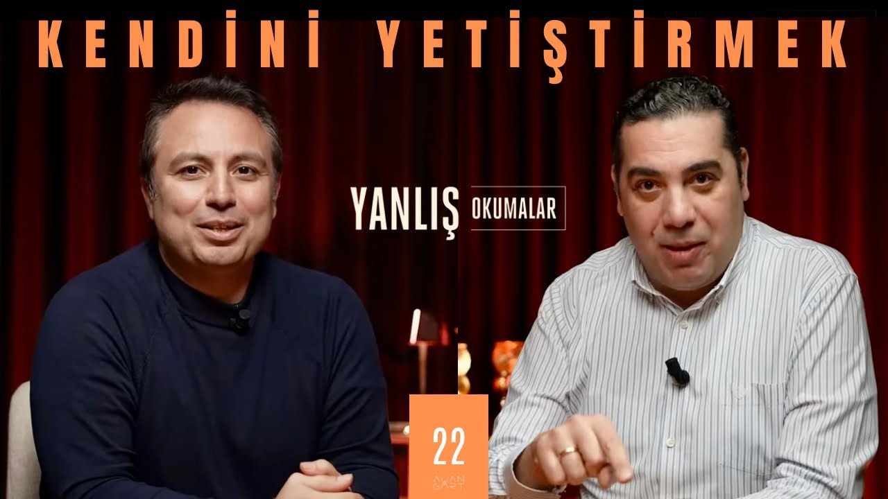 KENDİNİ YETİŞTİRMEK Akademi vs. Otodidakt I Yanlış Okumalar I Yalın Alpay & Gürman Timurhan I 22