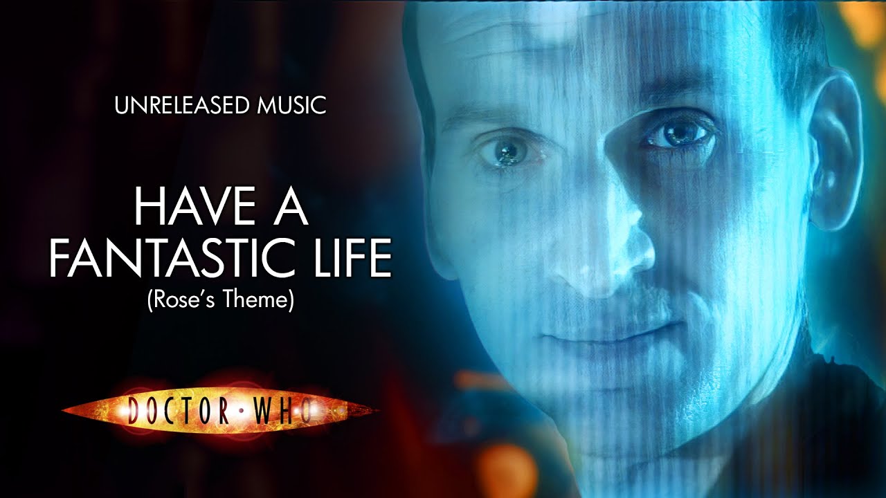 Have a Fantastic Life (Rose's Theme) - Doctor Who Unreleased Music