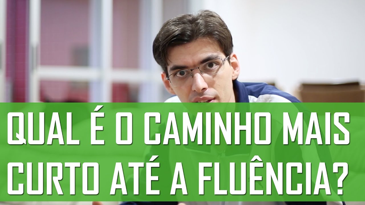 Qual é o caminho mais curto até a fluência no inglês? | Mairo Vergara