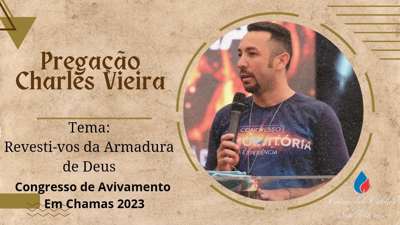 Revesti-vos da Armadura de Deus - Pregador Charles Vieira