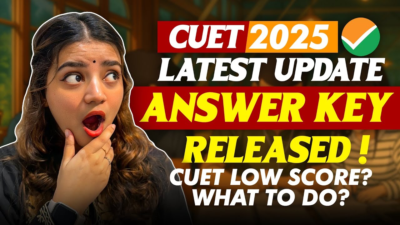 Cuet ug 2025 : Answer Key out | DU csas portal open now!
