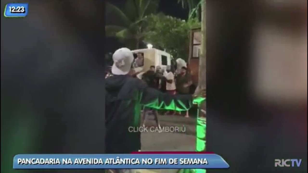 Luiz Carlos Prates: 20 pessoas se envolvem em confusão em Balneário Camboriú