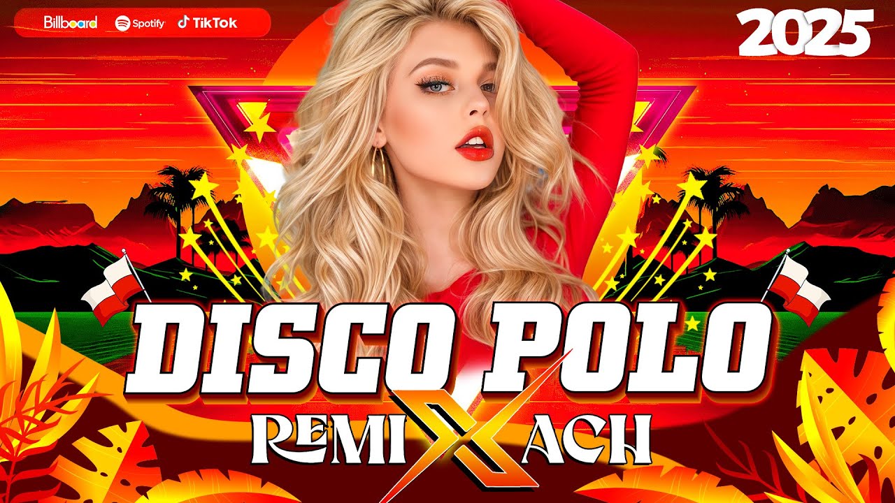 Disco Polo 2025 Nowość -- Disco Polo W Remixach 2025 -- Największe Hity Disco Polo -- Mega Mix