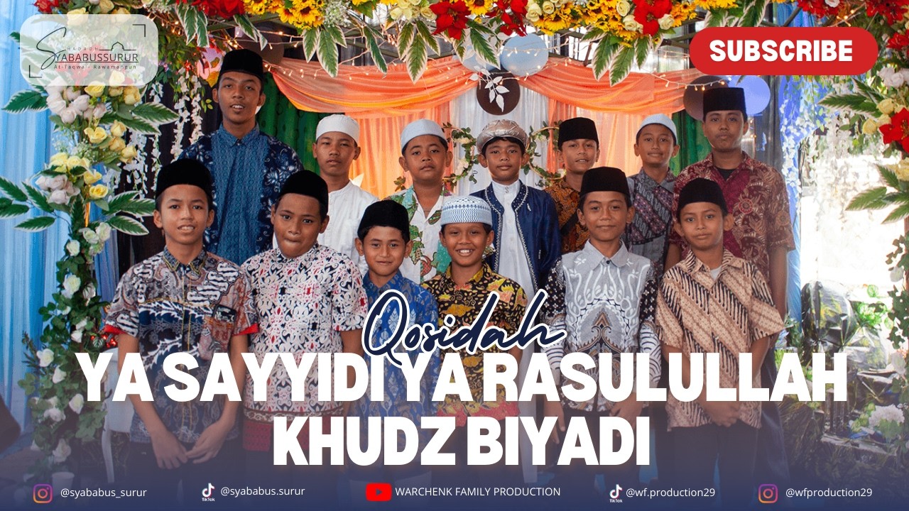 YA SAYYIDI YA RASULULLAH KHUDZ BIYADI - WALIMATUL KHITAN FAQIH