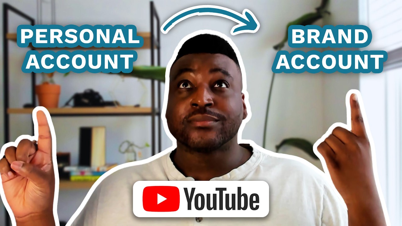 How to Move Your Personal YouTube Channel to a Brand Account (OLD VERSION)