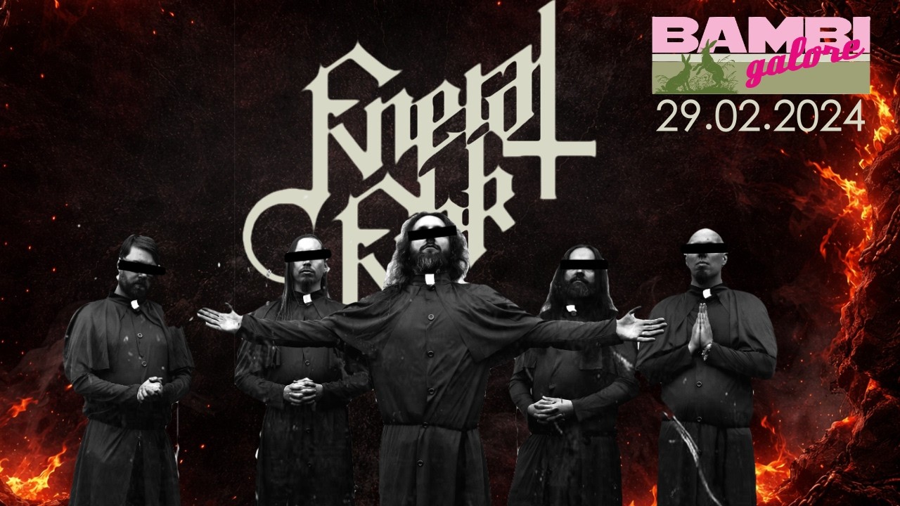 Fvneral Fvkk im Bambi galore 29.02.2024