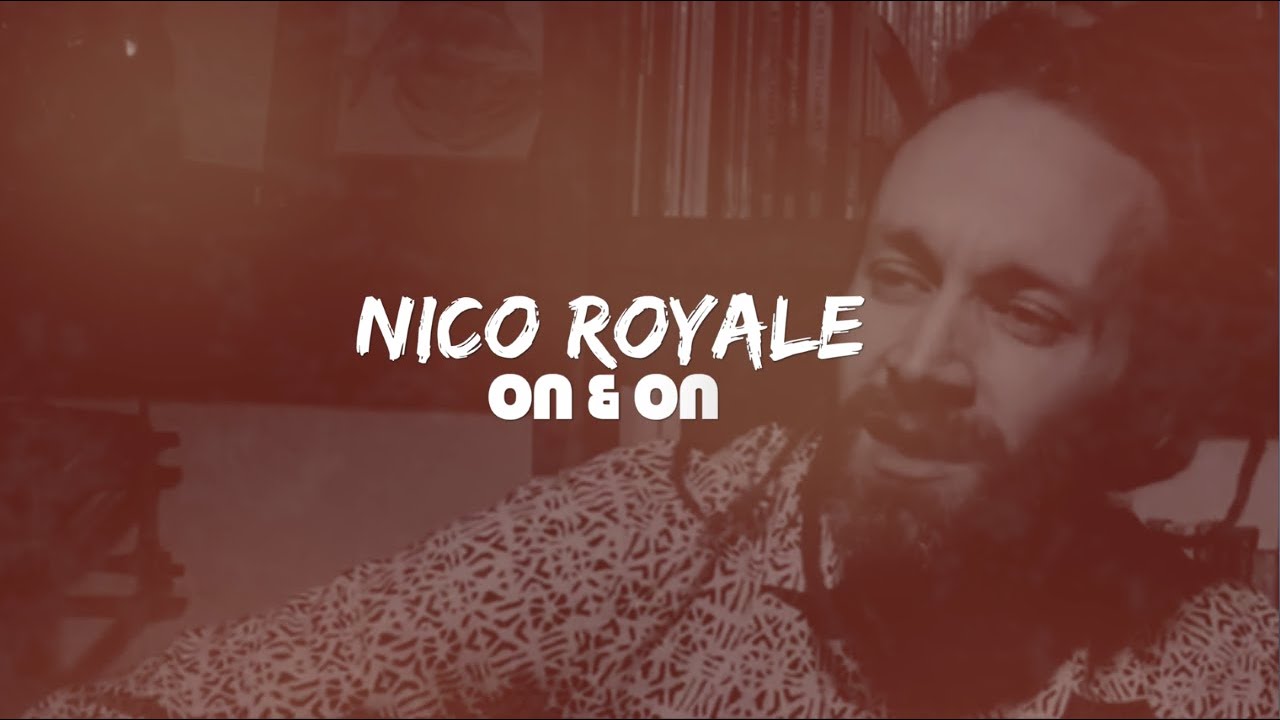 Nico Royale - On & On (Official Lyric Video)