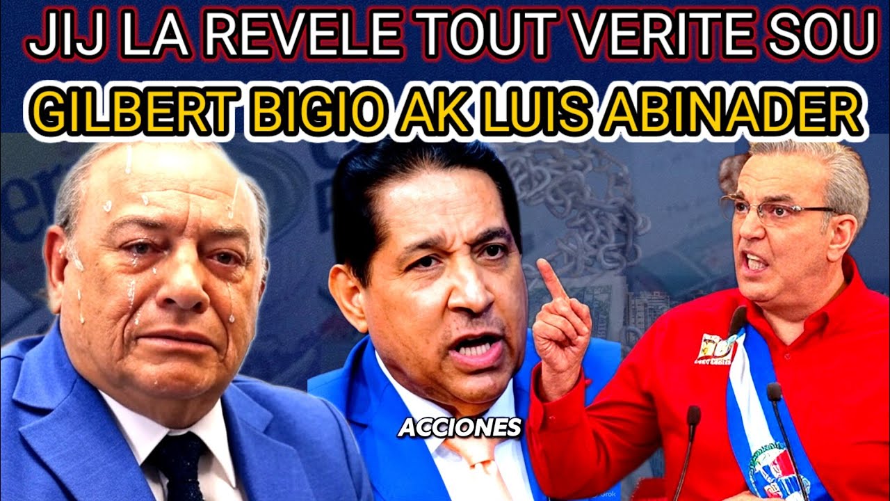 JIJ LA REVELE VERITE SOU GILBERT BIGIO AK ABINADER 