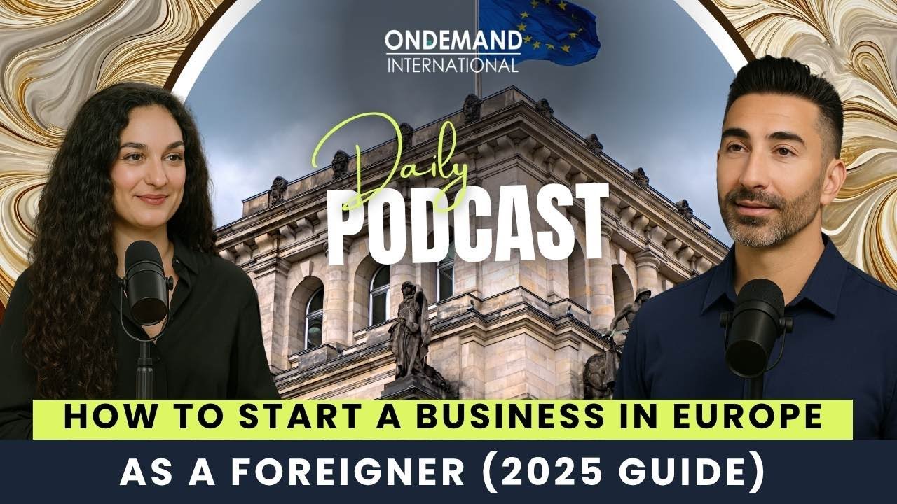How to Start a Business in Europe as a Foreigner (2025 Guide)