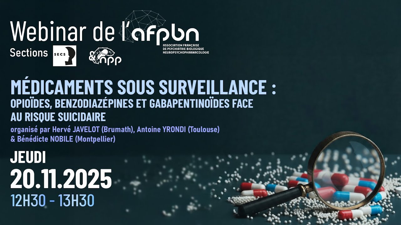 REPLAY Webinar des sections SECS & NPP : Médicaments sous surveillance