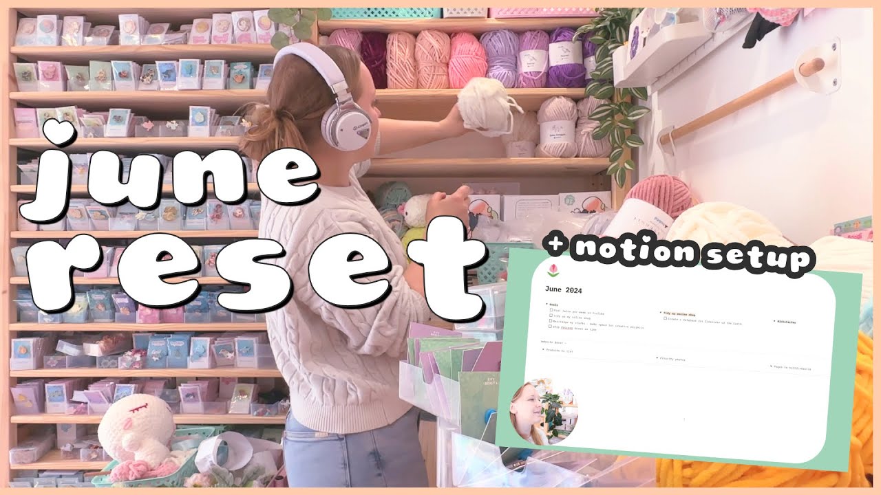 JUNE RESET VLOG ✿ *Simple* Notion Setup, Yarn Organizing, Searching for Structure, Klaus ~