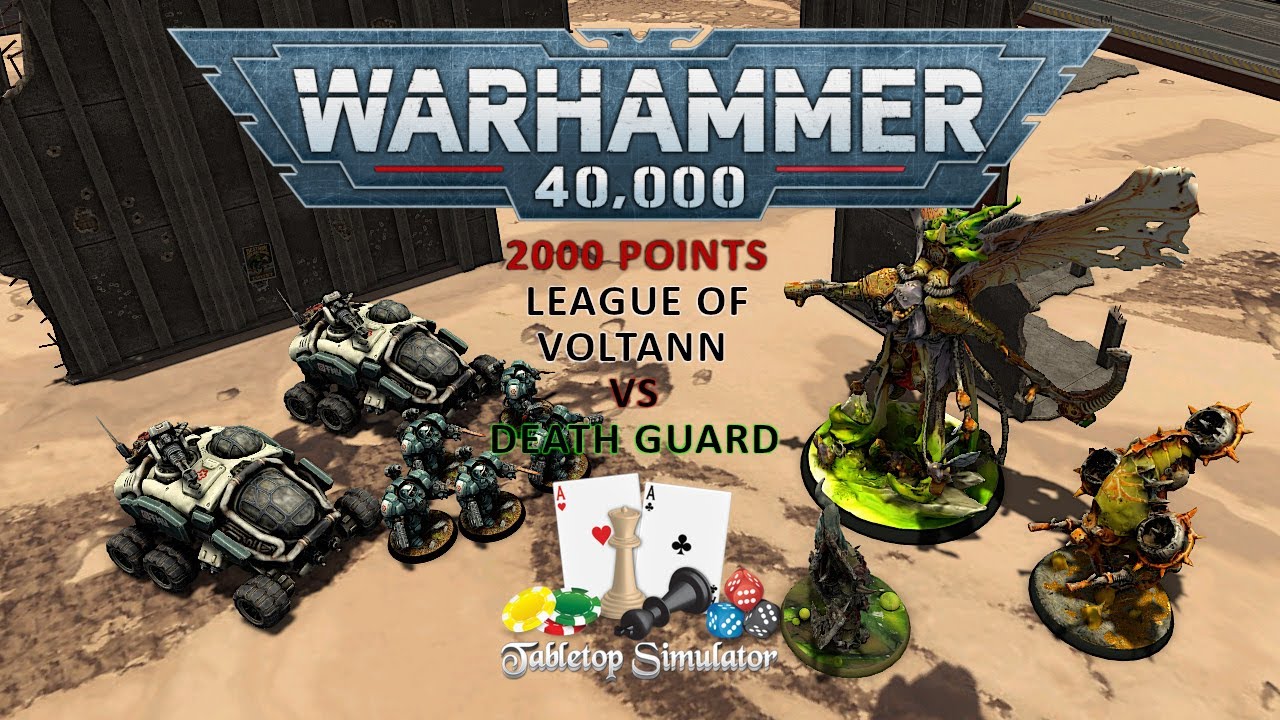 Tabletop Simulator 40k, Match 3, Part 1: League of Voltann vs Death Guard