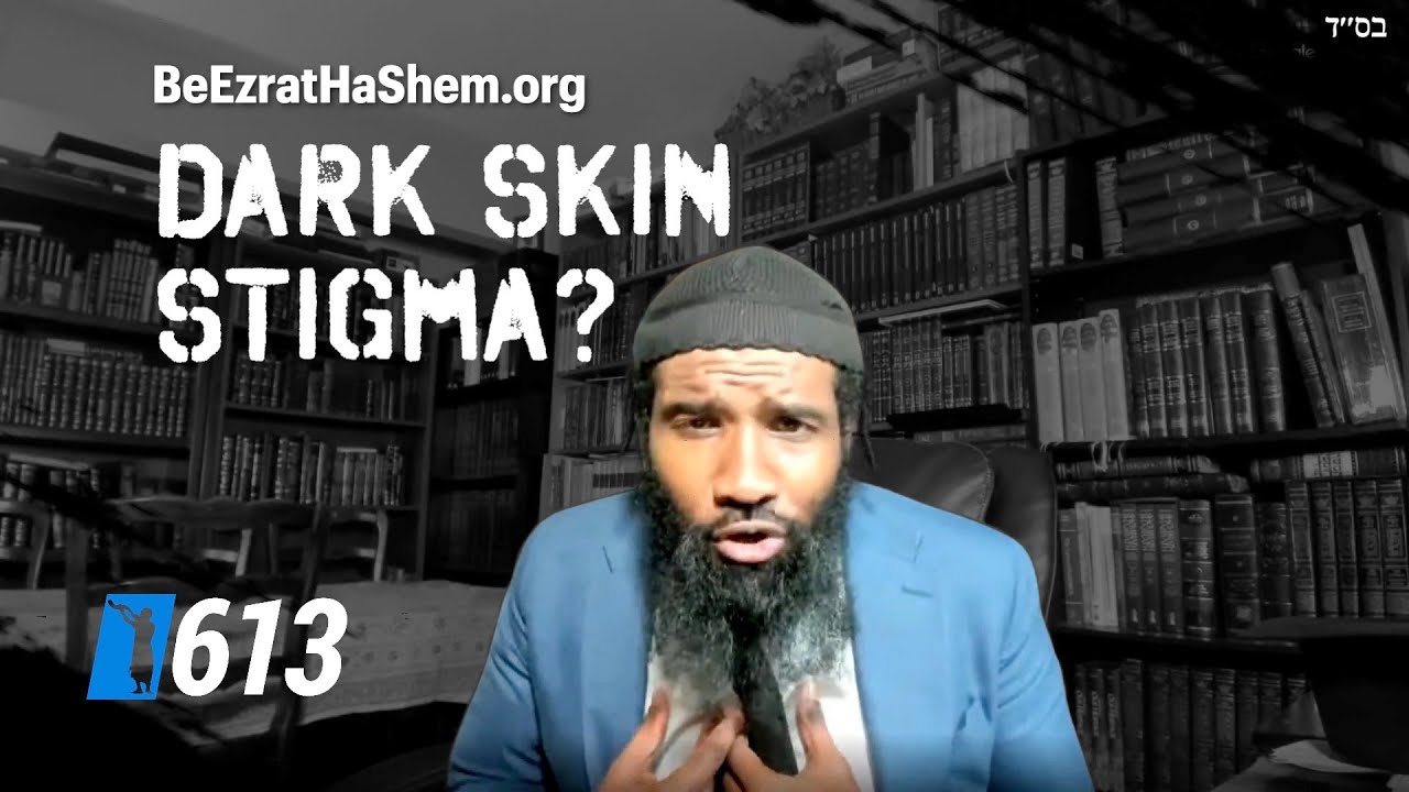 Is There A Stigma Of Being A Dark Skinned Jew?