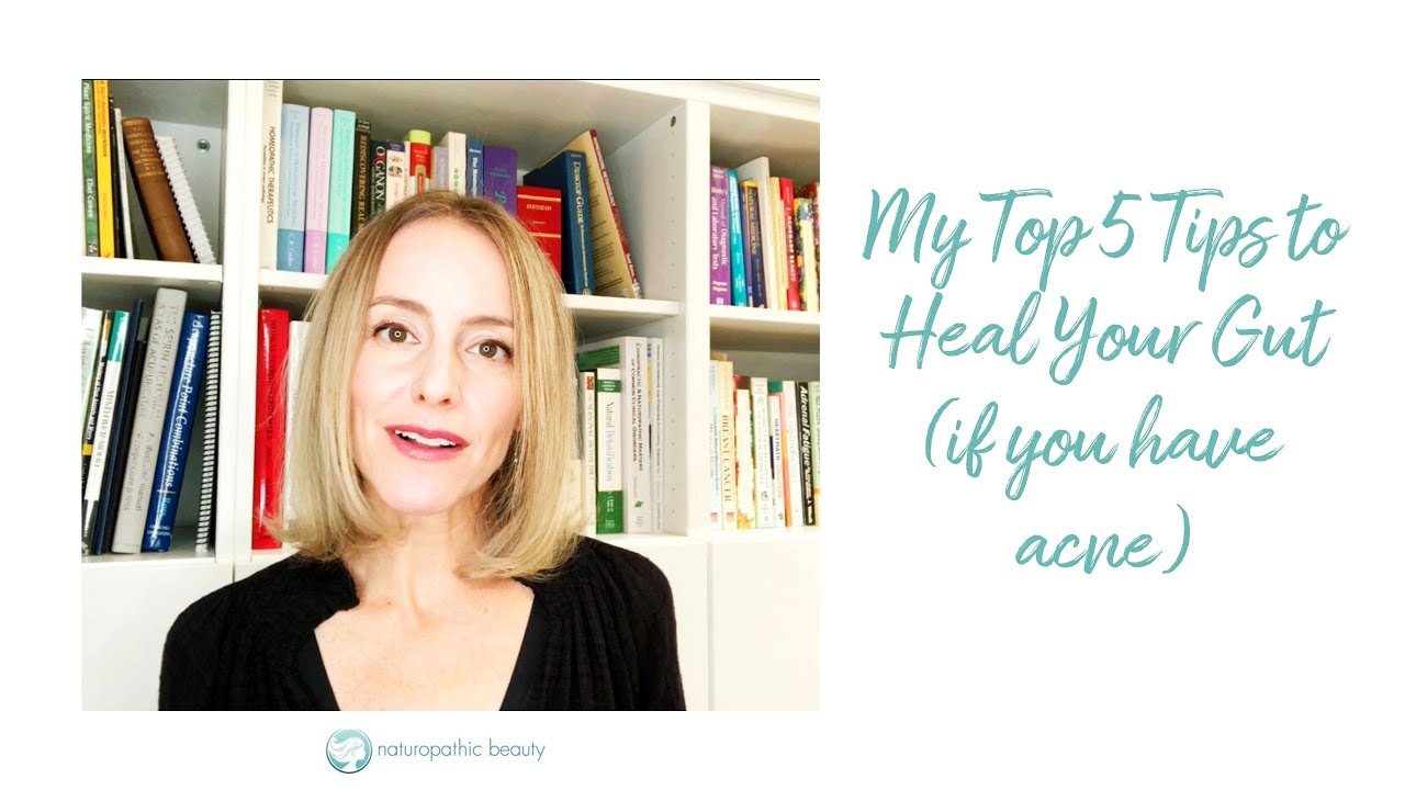 Top Tips to Heal your Gut when you have Acne