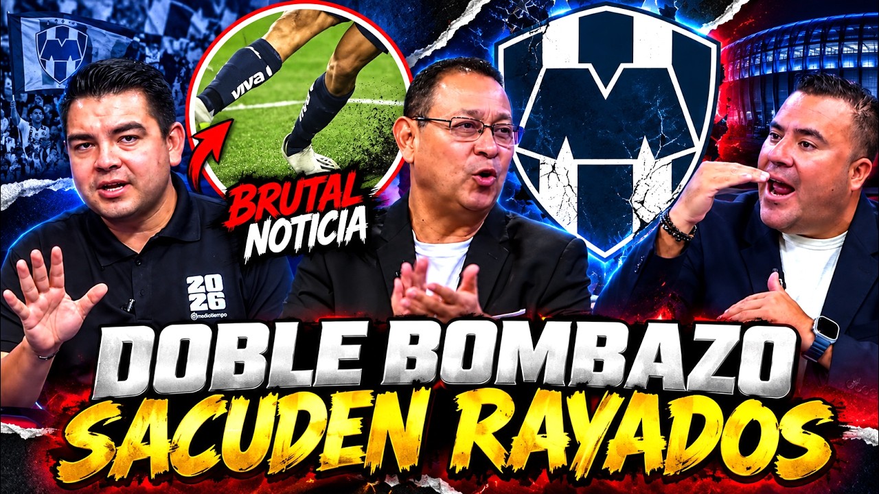 🚨😱CRISIS EN MONTERREY! 2 CRACKS EST&Aacute;N FUERA! POR ESTO NADIE LO ESPERABA! CANALES HABL&Oacute;! RAYADOS HOY