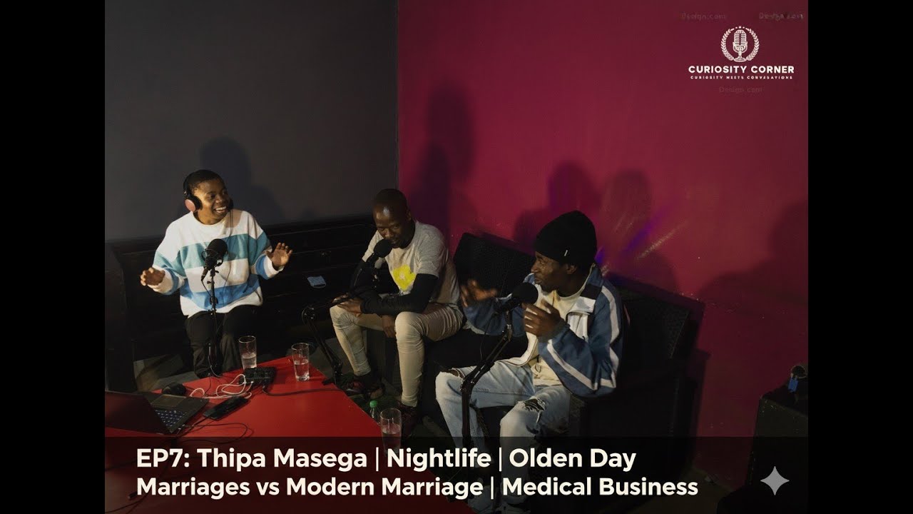 🎙️ EP7: Thipa Masega| Nightlife| Marriage Then vs Now| The Medical Business