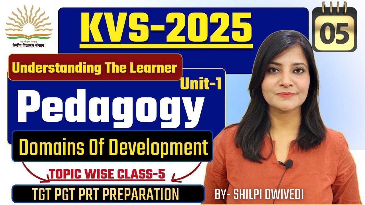 KVS 2025 || KVS pedagogy Unit-1 CLASS-5 UNDERSTANDING THE LEARNER || KVS Vacancy-2025 #kvs2025 #kvs