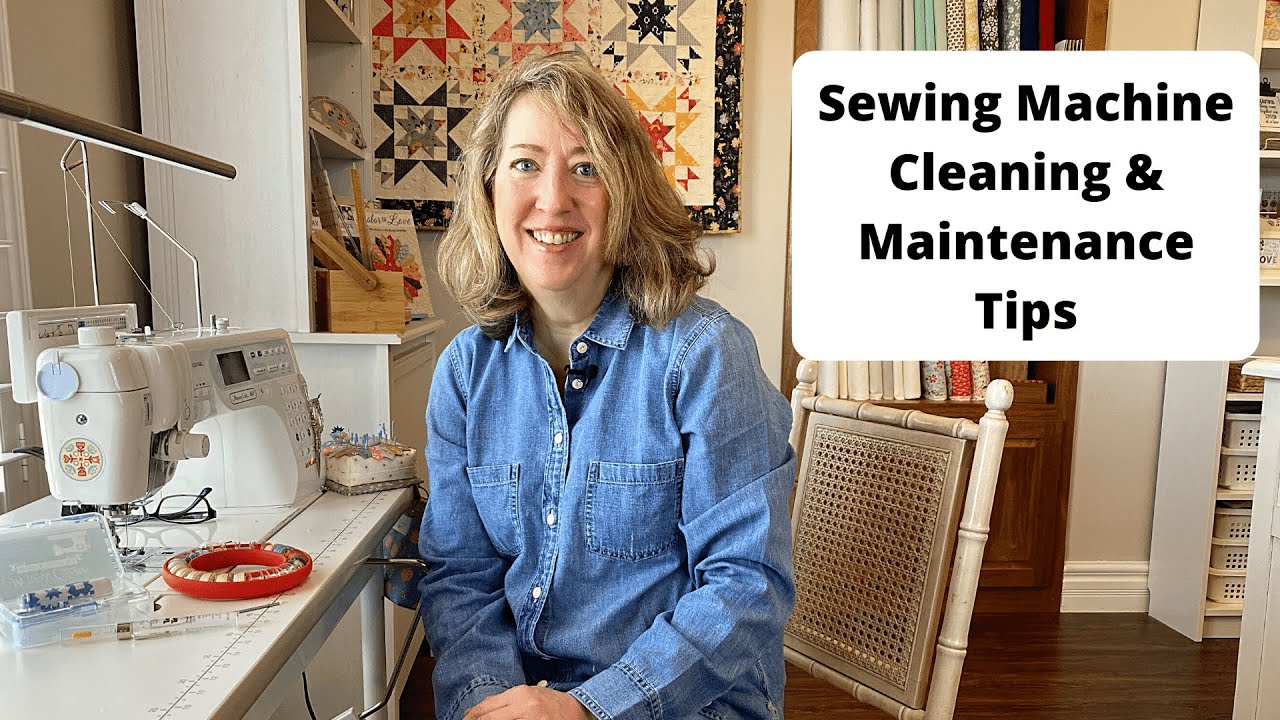 Sewing Machine Cleaning & Maintenance Tips