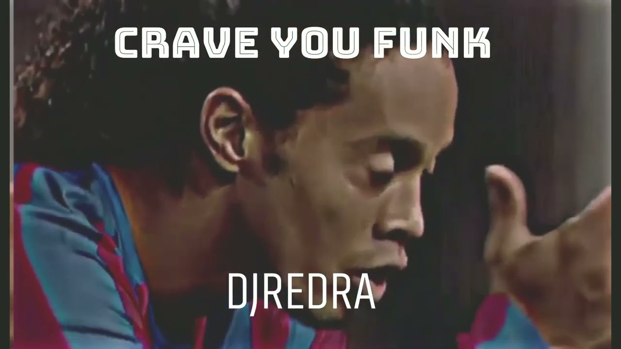 Crave You Funk
