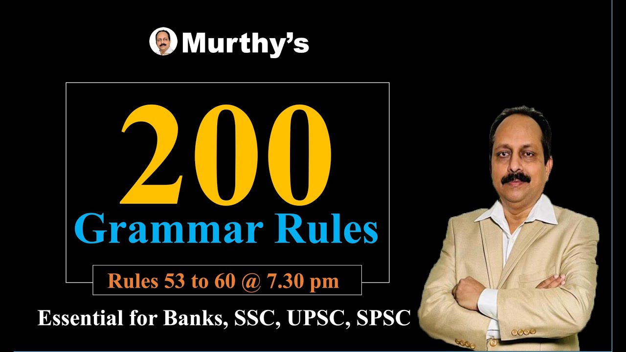 200 Grammar Rules 53 to 60 by Murthy Sir 29 March 2022 | For Banks, SSC, UPSC, State PSCs.