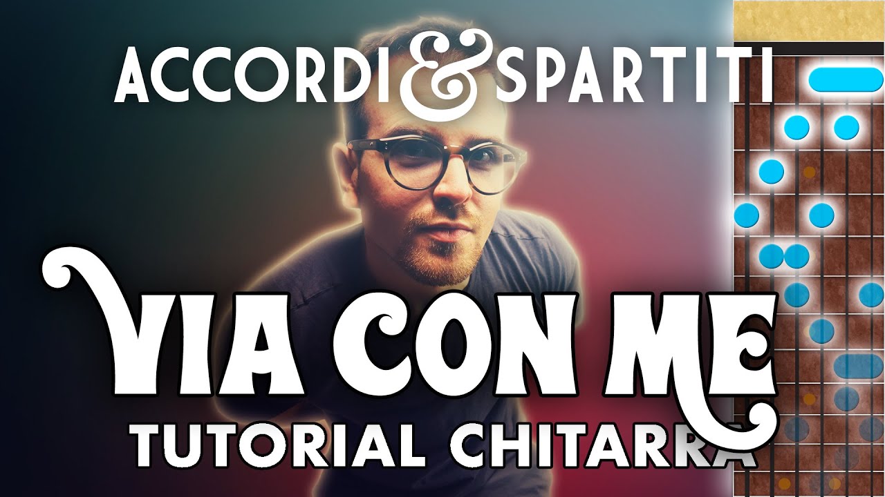 VIA CON ME Tutorial Chitarra - Paolo Conte