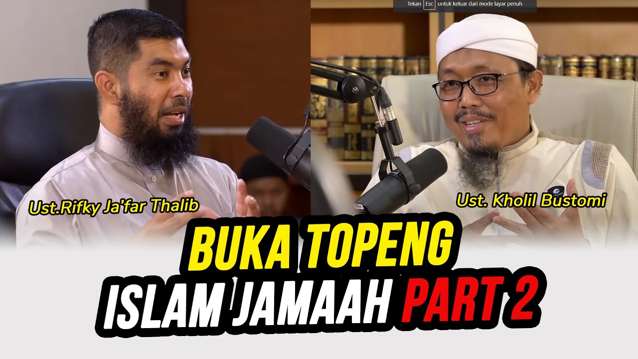 🔴PART 2 !! GEGER!!! BUKA TOPENG ISLAM JAMAAH - Ust. Rifky Ja'far Thalib Feat Ust. Kholil Bustomi