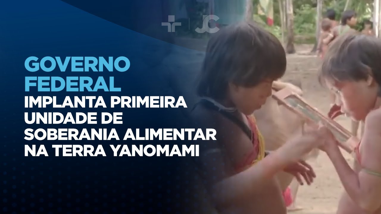 Governo federal implanta primeira unidade de soberania alimentar na terra yanomami