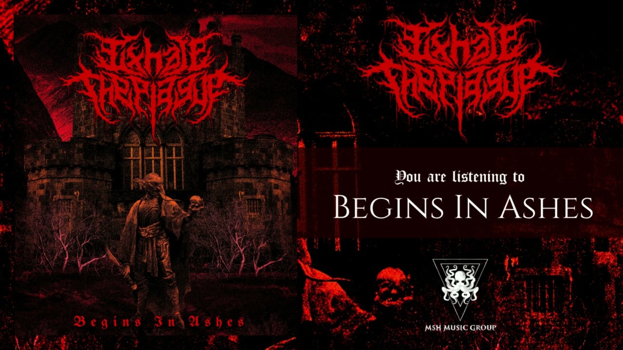 Exhale the Plague - Begins in Ashes (Deathcore 2022) | MSH Music Group