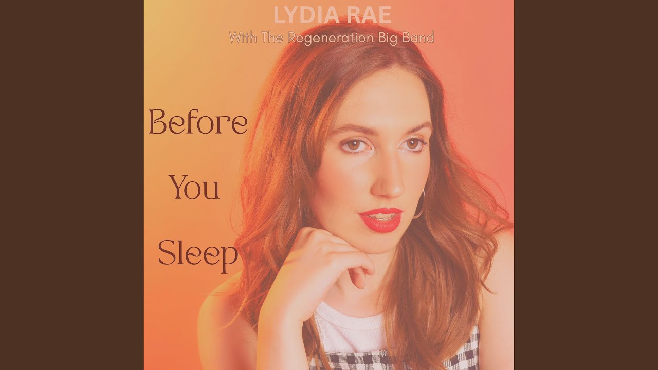 Before You Sleep (feat. The Regeneration Big Band) (Big Band Version)