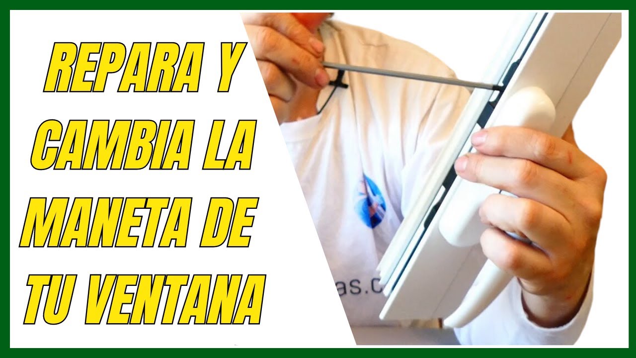 🔧Cambiar MANETA de una Ventana 🔄 Cambio sentido Manilla
