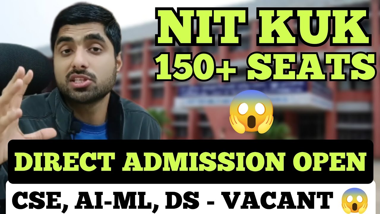 NIT Kurukshetra 150+ Seats VACANT CSAB Starts 😱 Direct Btech Admission 🔥