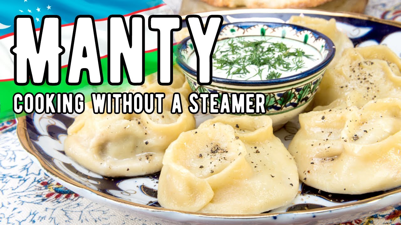 Making Manty at Home Without a Steamer Easy Step by Step Recipe
