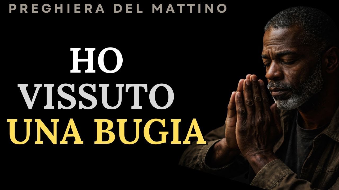 La Bugia che Hai Creduto Ti Sta Bloccando — Una Preghiera di Liberazione