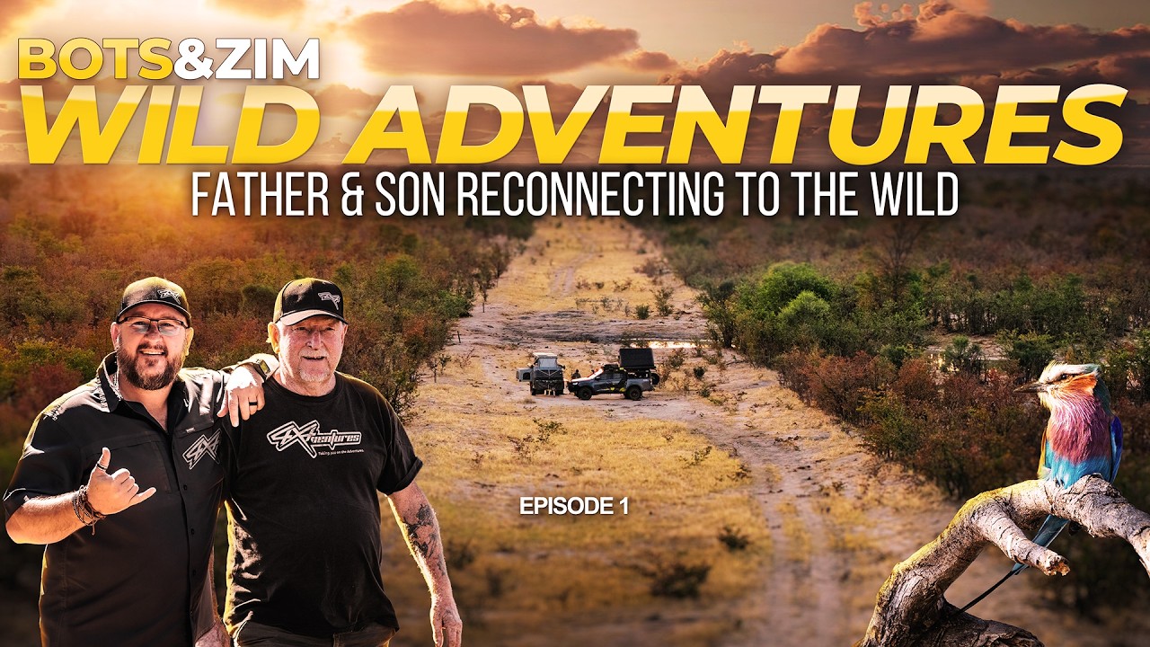 4x4ventures | Overlanding Adventure | Botswana Zimbabwe Reconnecting to the Wild | EP 1
