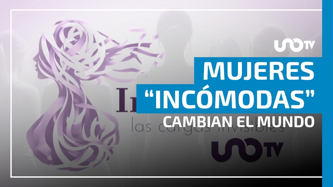 Día Internacional de la Mujer; mujeres “incómodas” cambian el mundo