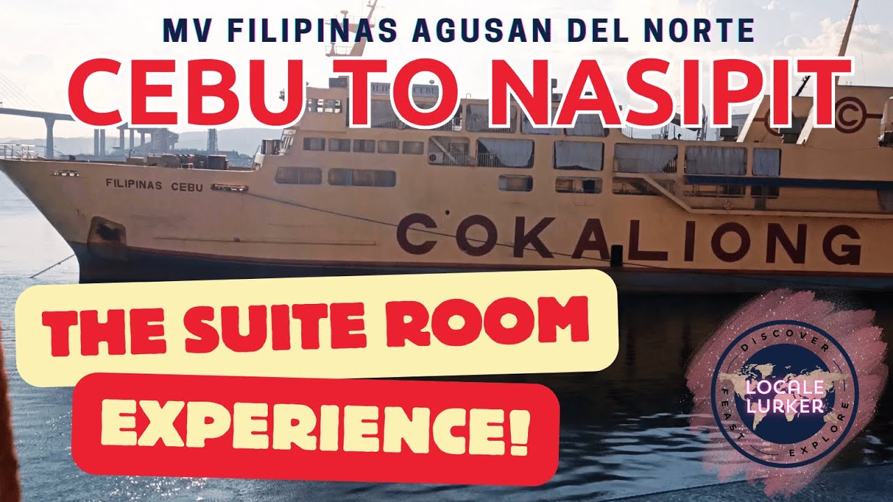 Cebu to Nasipit - Cokaliong | The Suite Room Experience