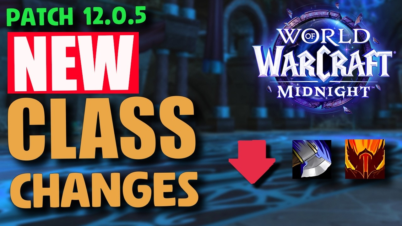 *NEW* Class Changes - Patch 12.0.5 (April Patch) - ARE THEY NERFING WARRIOR AGAIN? LOL | Midnight