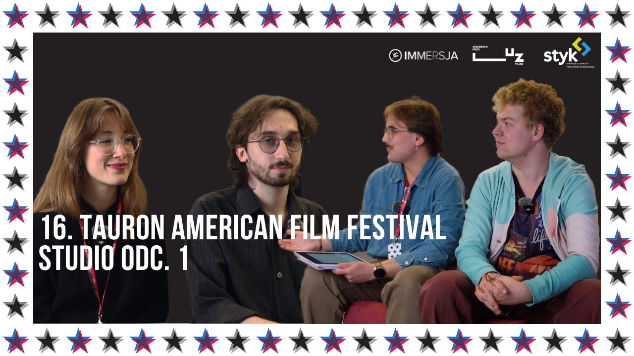 16. Tauron American Film Festival | Studio STYKxLUZxImmersja | Odc.1