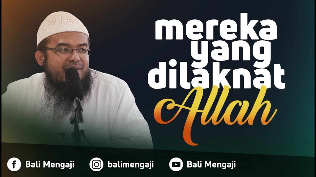 Mereka Yang Dilaknat Allah - Ustadz Anas Burhanuddin. Lc, MA
