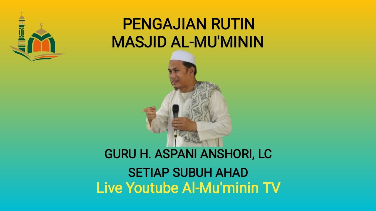 08/03/2026 II Majelis Rutin Ramadhan II Guru H.Aspani Anshori, Lc II