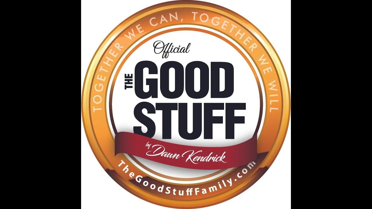 The Good Stuff Family: What people are saying about Dawn Kendrick