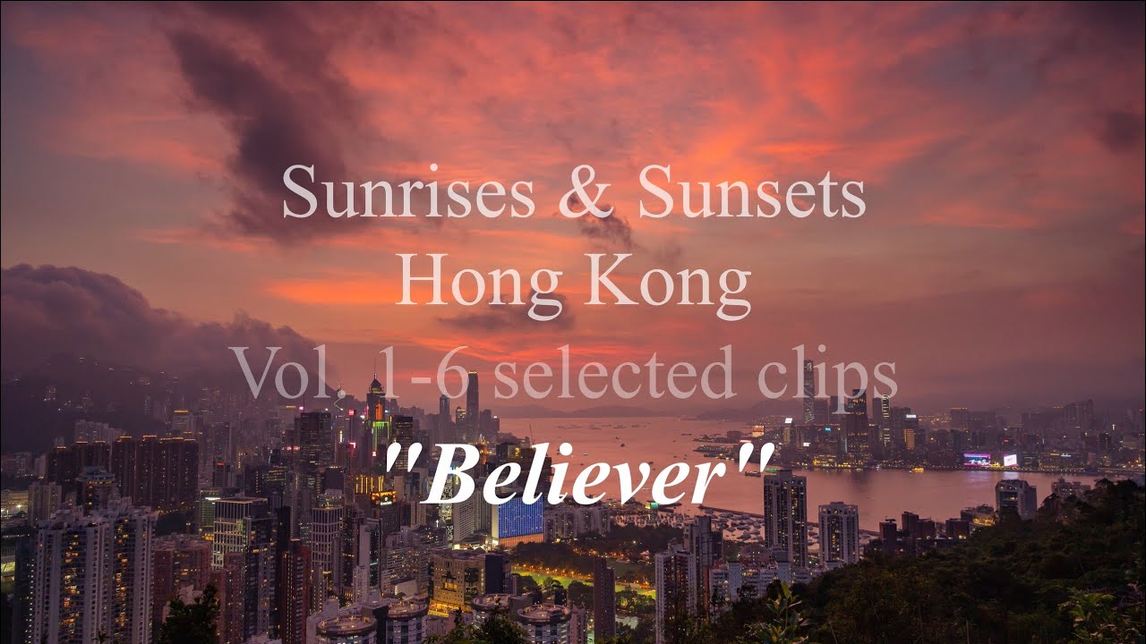 Sunrises & Sunsets, Hong Kong, Volume 1-6 selected clips