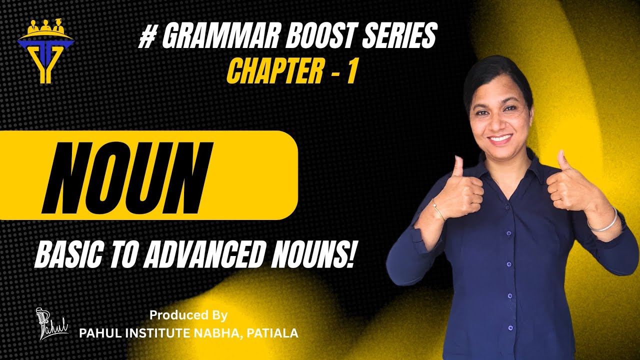 Nouns | Types of Nouns with Examples | Complete Noun Class